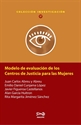 Imagen de Modelo de evaluación de los centros de justicia para las mujeres
