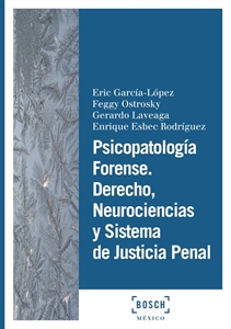 Imagen de Psicopatología forense. Derecho, neurociencias y sistema de justicia penal 

