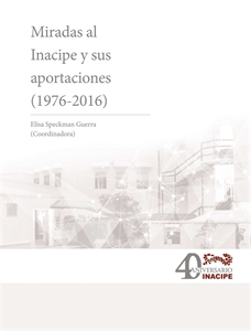 Imagen de Miradas al Inacipe y sus aportaciones (1976-2016)
